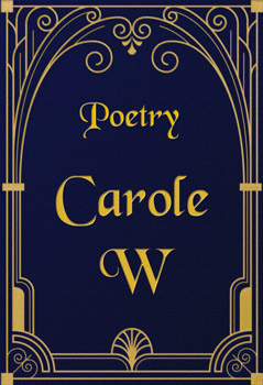 Poetry by Carole W